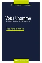 Book cover of Voici l'homme by Yves-Marie Blanchard