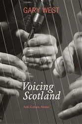 Book cover of Voicing Scotland by Gary West