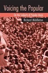 Book cover of Voicing the Popular by Richard Middleton