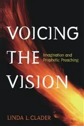 Book cover of Voicing the Vision by Linda L. Clader