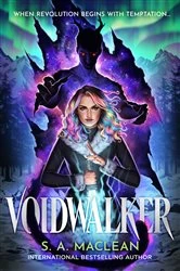 Book cover of Voidwalker by S. A. Maclean