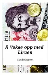 Book cover of Å Vokse opp med Liraen by Claudio Ruggeri