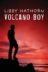 Book cover of Volcano Boy by Libby Hathorn