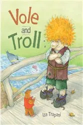 Book cover of Vole and Troll by Iza Trapani