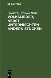 Book cover of Volkslieder, nebst untermischten andern Stücken by Friedrich Heinrich Bothe