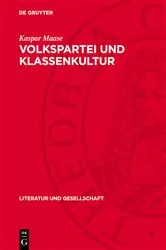 Book cover of Volkspartei und Klassenkultur by Kaspar Maase