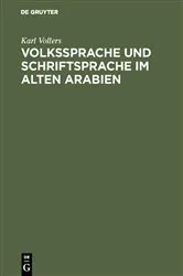 Book cover of Volkssprache und Schriftsprache im alten Arabien by Unknown