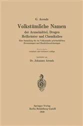Book cover of Volkstümliche Namen der Arzneimittel, Drogen Heilkräuter und Chemikalien (13th ed.) by Georg Arends