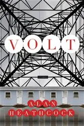 Book cover of Volt by Alan Heathcock