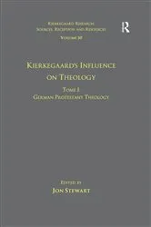 Book cover of Volume 10, Tome I: Kierkegaard's Influence on Theology by Jon Stewart