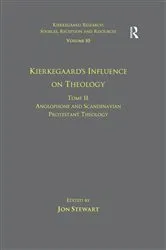 Book cover of Volume 10, Tome II: Kierkegaard's Influence on Theology by Jon Stewart