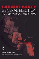 Book cover of Volume Two. Labour Party General Election Manifestos 1900-1997 by Dennis Kavanagh