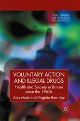 Book cover of Voluntary Action and Illegal Drugs by A. Mold