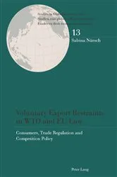 Book cover of Voluntary Export Restraints in WTO and EU Law by Unknown
