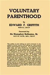 Book cover of Voluntary Parenthood by Edward F. Griffith
