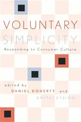 Book cover of Voluntary Simplicity by Daniel Doherty
