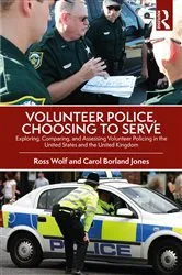 Book cover of Volunteer Police, Choosing to Serve by Ross Wolf