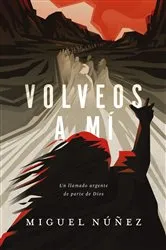 Book cover of Volveos a mí by Miguel Dr. Núñez