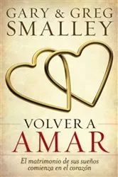 Book cover of Volver a amar by Gary Smalley