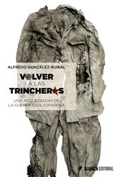 Book cover of Volver a las trincheras by Alfredo González Ruibal