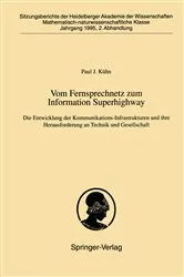 Book cover of Vom Fernsprechnetz zum Information Superhighway by P.J. Kühn