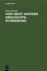 Book cover of Vom Geist antiker Geschichtsschreibung by Ernst Howald