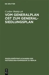 Book cover of Vom Generalplan Ost zum Generalsiedlungsplan by Czeslaw Madajczyk