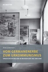 Book cover of Vom Germanenerbe zum Urkommunismus by Arne Lindemann
