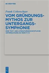 Book cover of Vom Gründungsmythos zur Untergangssymphonie by Frank Ueberschaer