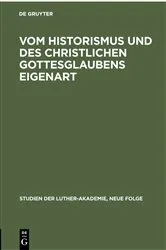 Book cover of Vom Historismus und des christlichen Gottesglaubens Eigenart by Carl Stange