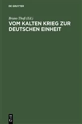 Book cover of Vom Kalten Krieg zur deutschen Einheit by Bruno Thoß