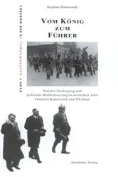Book cover of Vom König zum Führer (3rd ed.) by Stephan Malinowski