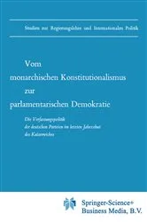 Book cover of Vom monarchischen Konstitutionalismus zur parlamentarischen Demokratie by D. Grosser