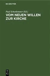 Book cover of Vom neuen Willen zur Kirche by Paul Schorlemmer