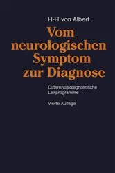 Book cover of Vom neurologischen Symptom zur Diagnose (4th ed.) by Hans-Hennig v. Albert