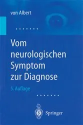Book cover of Vom neurologischen Symptom zur Diagnose (5th ed.) by H.-H. Albert