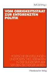Book cover of Vom Obrigkeitsstaat zur entgrenzten Politik by Ralf Zoll
