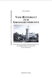Book cover of Vom Rittergut zum Großgrundbesitz by René Schiller
