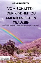 Book cover of VOM SCHATTEN DER KINDHEIT ZU AMERIKANISCHEN TRÄUMEN by Sigmund Lichter