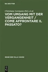 Book cover of Vom Umgang mit der Vergangenheit / Come affrontare il passato? by Christiane Liermann