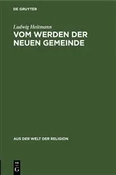 Book cover of Vom Werden der neuen Gemeinde by Ludwig Heitmann