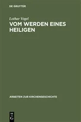 Book cover of Vom Werden eines Heiligen by Lothar Vogel