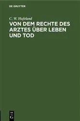 Book cover of Von dem Rechte des Arztes über Leben und Tod by C. W. Hufeland