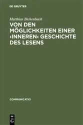 Book cover of Von den Möglichkeiten einer ›inneren‹ Geschichte des Lesens by Matthias Bickenbach
