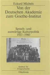 Book cover of Von der Deutschen Akademie zum Goethe-Institut by Eckard Michels