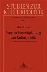 Book cover of Von der Freizeitplanung zur Kulturpolitik by Wolfgang Schneider