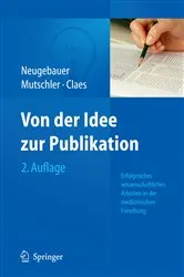 Book cover of Von der Idee zur Publikation (2nd ed.) by Edmund A. M. Neugebauer