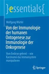 Book cover of Von der Immunologie der humanen Ontogenese zur Immunologie der Onkogenese by Wolfgang Würfel