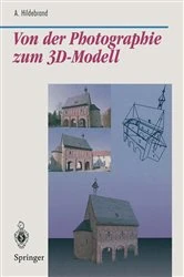 Book cover of Von der Photographie zum 3D-Modell by Axel Hildebrand