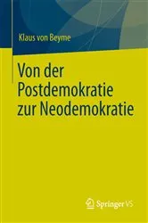 Book cover of Von der Postdemokratie zur Neodemokratie by Klaus von Beyme